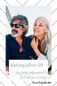 Image result for Dating After 50 Pic Quotes