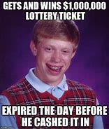 Image result for Bad Luck Brian Lottery