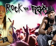 Image result for Rock vs Rap Music