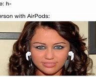 Image result for Smoking AirPod Meme