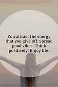 Image result for Good Vibes Quotes