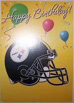 Image result for Pittsburgh Steelers Birthday Meme