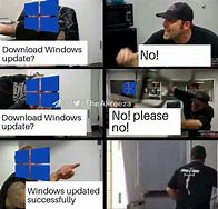 Image result for Windows 1.0 Update Meme