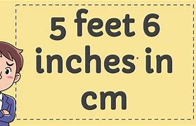 Image result for 5 Feet 6 Inch Convert in Cm