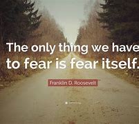 Image result for Famous Quotes About Fear