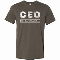 Image result for CEO T-Shirt