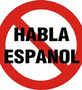 Image result for No Habla Español Mean