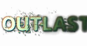 Image result for OutLast PNG