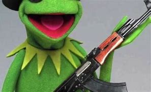 Image result for Kermit the Frog with AK-47