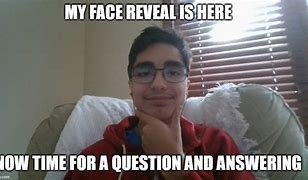 Image result for Funny Face Reveal
