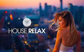 Image result for Deep Chill Out House