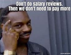 Image result for Salary Review Meme