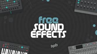 Image result for Sound Effects