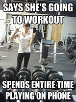 Image result for Gym Phone Meme