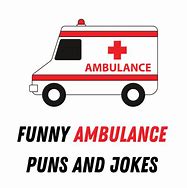 Image result for Easter Ambulance Jokes