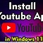 Image result for YouTube App for Windows 11