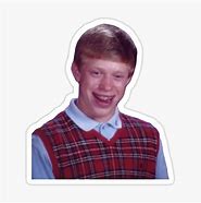 Image result for Bad Luck Brian Shirt