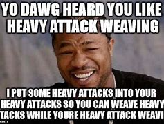 Image result for Attack On Heavy Meme