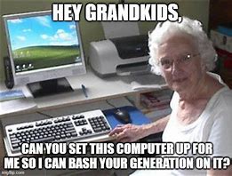 Image result for Old People Computer Meme