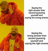 Image result for Right Answer Meme
