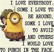 Image result for minion quote