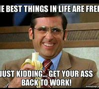 Image result for Funny First Day at Work Meme