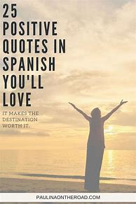 Image result for Positive Quotes in Spanish