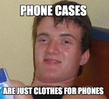 Image result for Meme Phone Cases