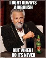 Image result for Airbrush Paint Meme