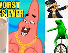 Image result for The Worst Meme of All Time