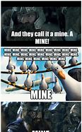 Image result for Finding Nemo Mine Meme