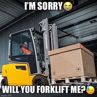Image result for Fork Lift Meme Knocking Shelfs Down