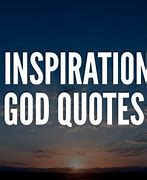 Image result for Inspirational God Quotes and Sayings