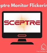 Image result for Sceptre Monitor Flickering