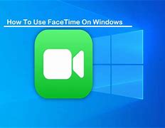 Image result for FaceTime On Computer for Free