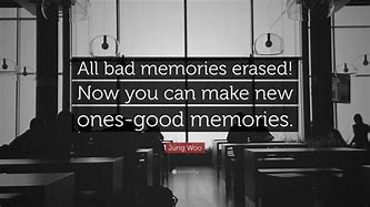 Image result for Bad Memory Quotes