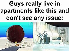 Image result for Apartment Living Memes