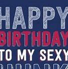 Image result for Funny Husband Birthday Quotes