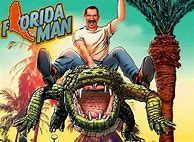 Image result for Florida Man Hero
