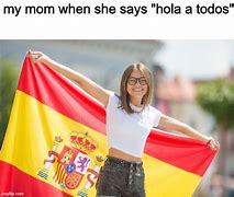 Image result for Spanish Woman Meme