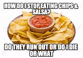 Image result for Eat Salsa Meme