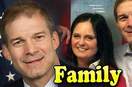 Image result for Jim Jordan Congressman Family
