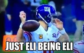 Image result for Eli Manning Meme 2018