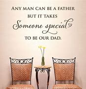 Image result for Special Dad Quotes