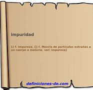 Image result for impuridad