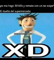 Image result for Who Made the XD Meme