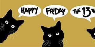 Image result for Happy Friday 13th Black Cat