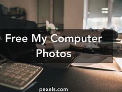 Image result for Pics On My PC