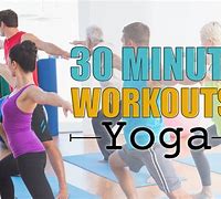 Image result for 30 Min Yoga Workout