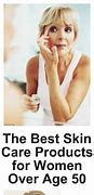 Image result for Skin Care for Women Over 50